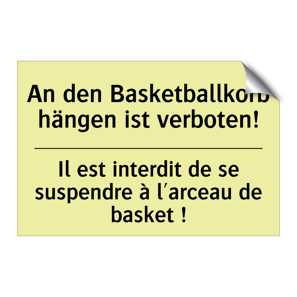 An den Basketballkorb hängen ist /.../ - Il est interdit de se suspendre /.../