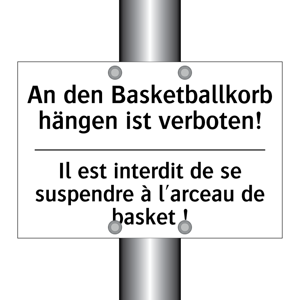 An den Basketballkorb hängen ist /.../ - Il est interdit de se suspendre /.../