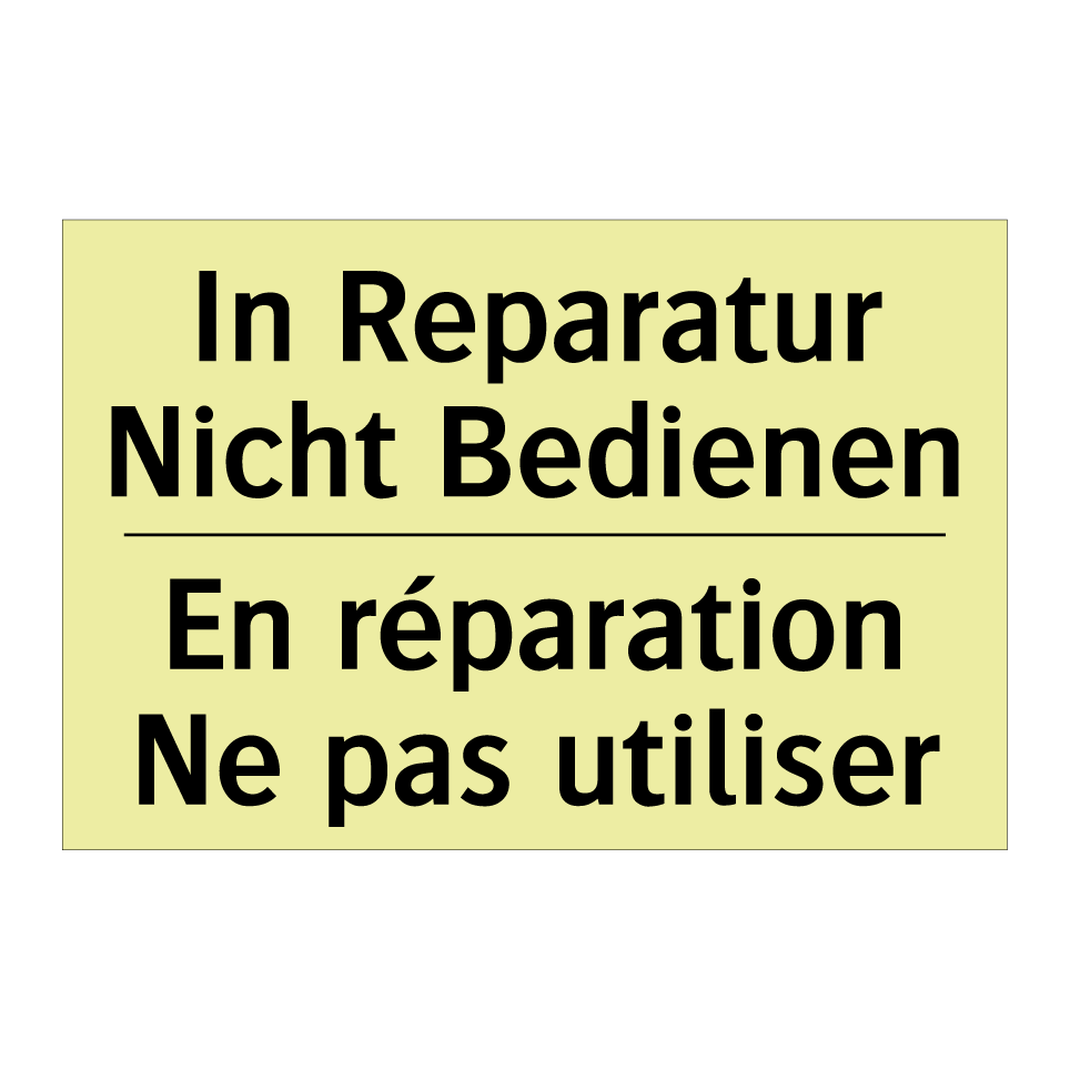 In Reparatur Nicht Bedienen - En réparation Ne pas utiliser