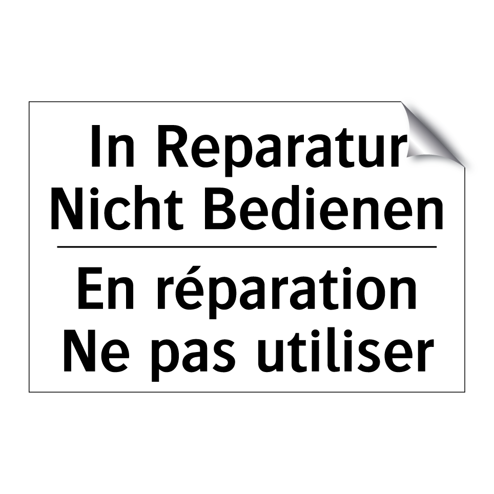 In Reparatur Nicht Bedienen - En réparation Ne pas utiliser