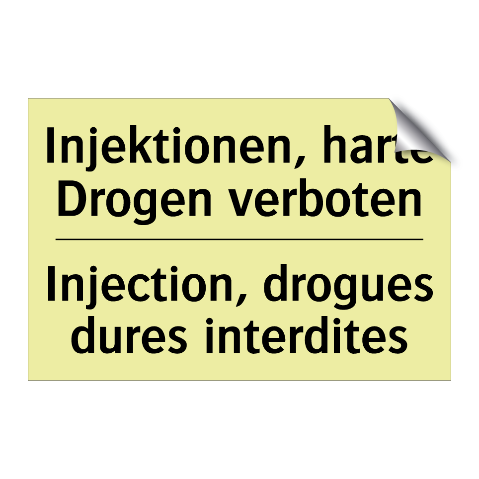 Injektionen, harte Drogen verboten /.../ - Injection, drogues dures interdites /.../