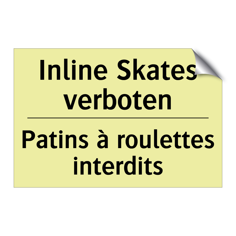 Inline Skates verboten - Patins à roulettes interdits