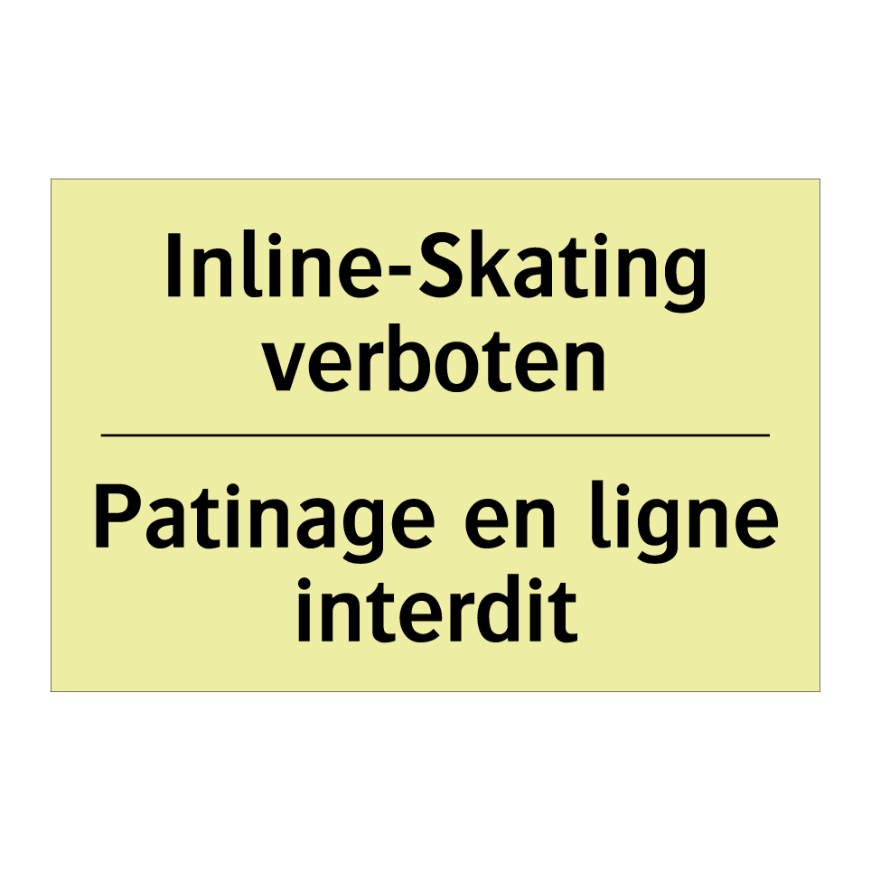 Inline-Skating verboten - Patinage en ligne interdit