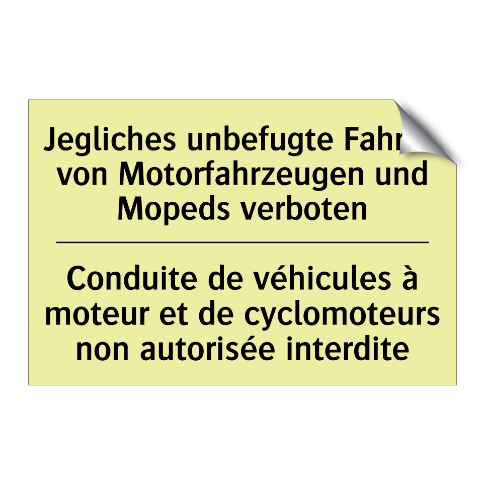 Jegliches unbefugte Fahren von /.../ - Conduite de véhicules à moteur /.../