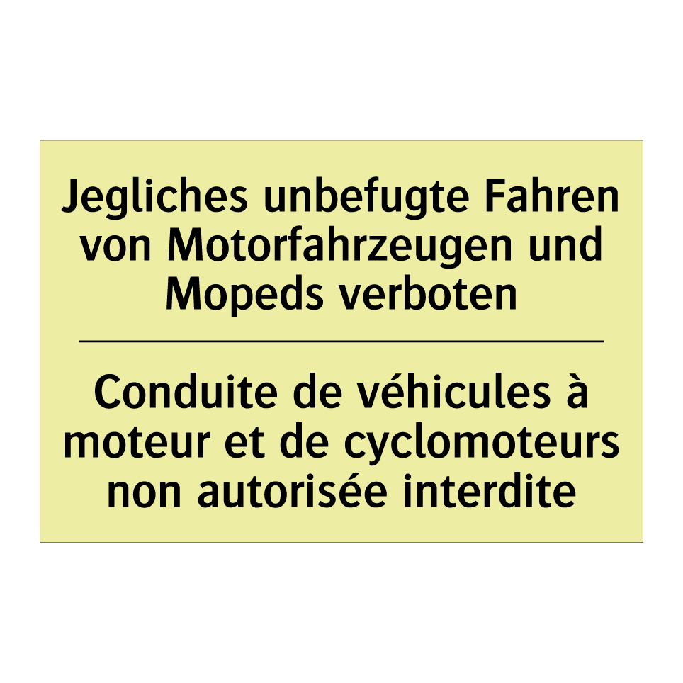 Jegliches unbefugte Fahren von /.../ - Conduite de véhicules à moteur /.../