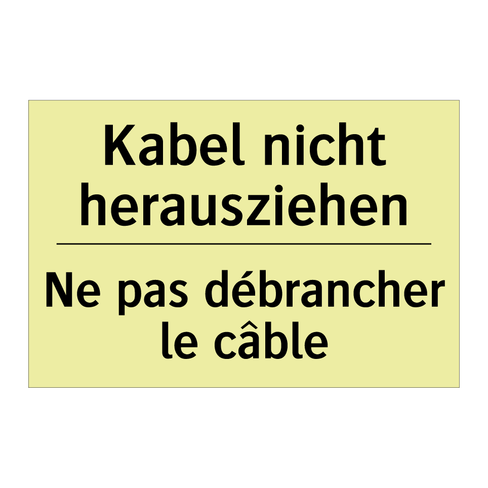 Kabel nicht herausziehen - Ne pas débrancher le câble