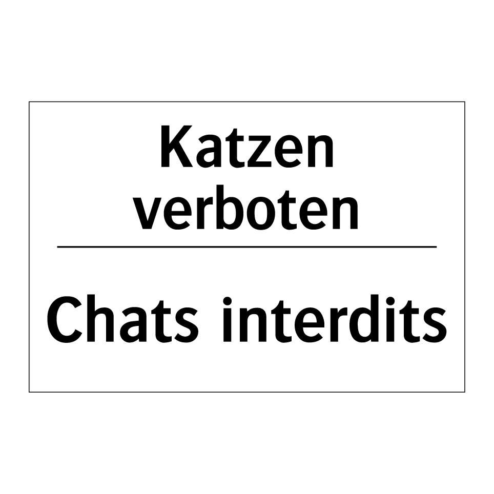 Katzen verboten - Chats interdits