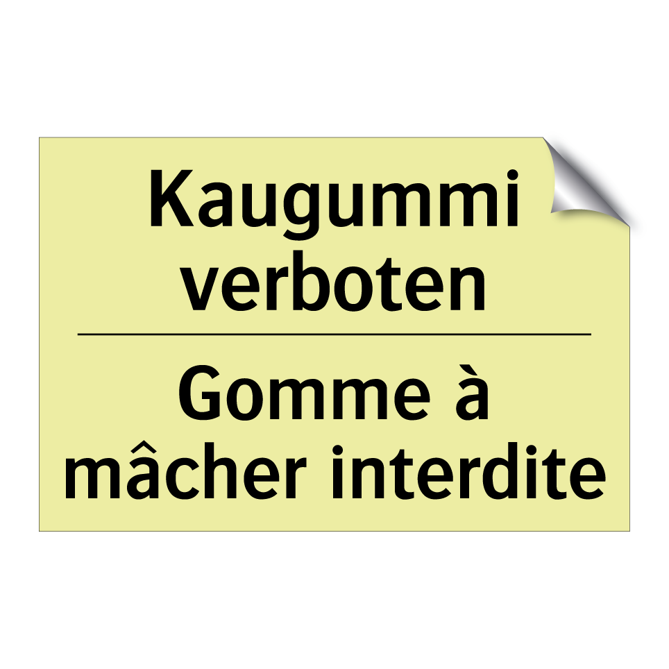 Kaugummi verboten - Gomme à mâcher interdite