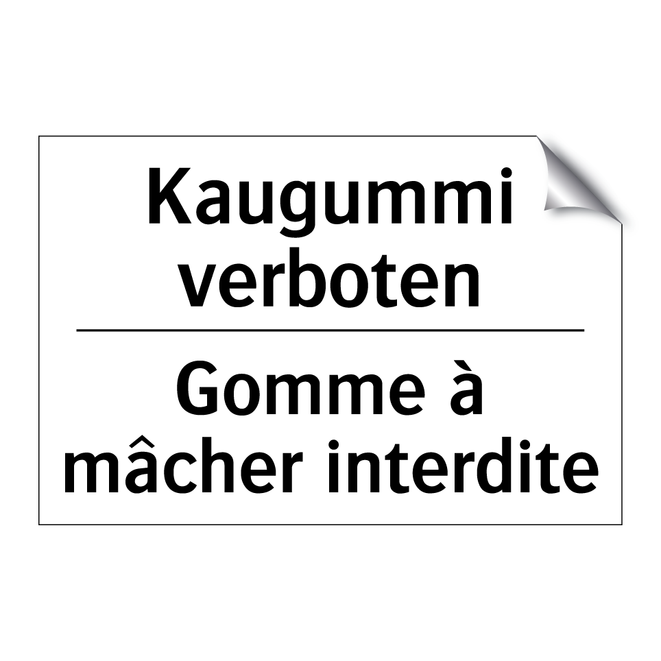 Kaugummi verboten - Gomme à mâcher interdite