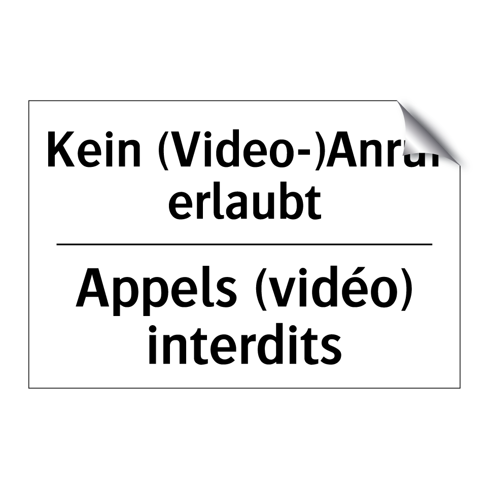 Kein (Video-)Anruf erlaubt - Appels (vidéo) interdits