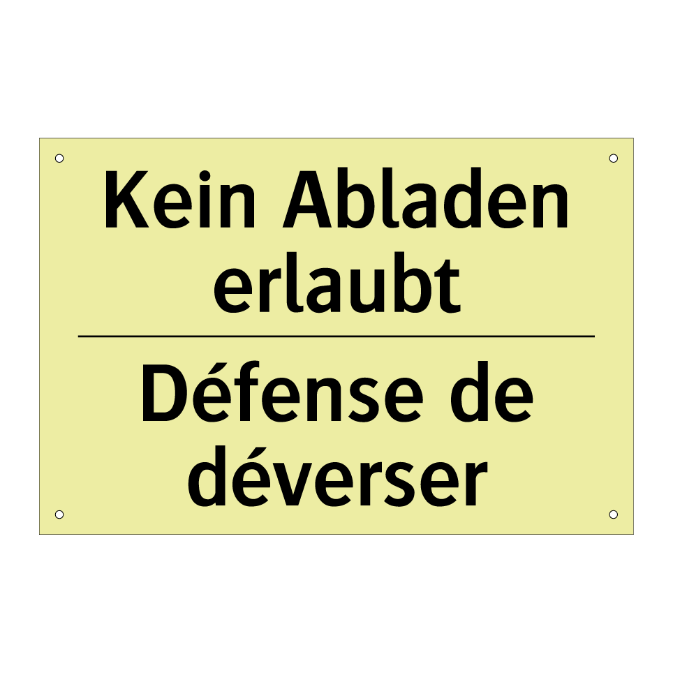 Kein Abladen erlaubt - Défense de déverser