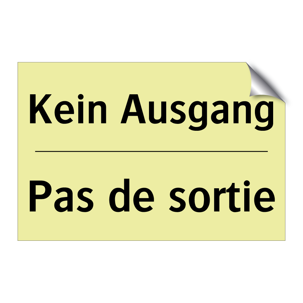 Kein Ausgang - Pas de sortie