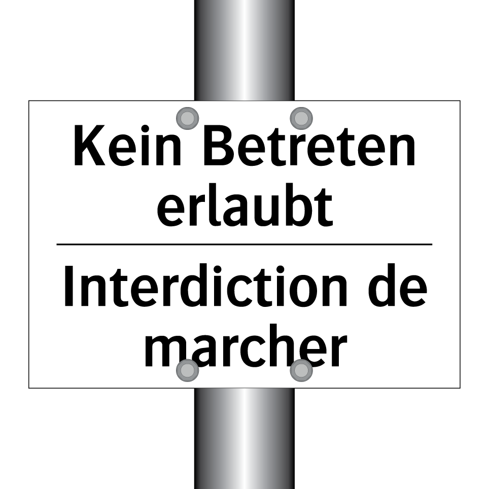 Kein Betreten erlaubt - Interdiction de marcher