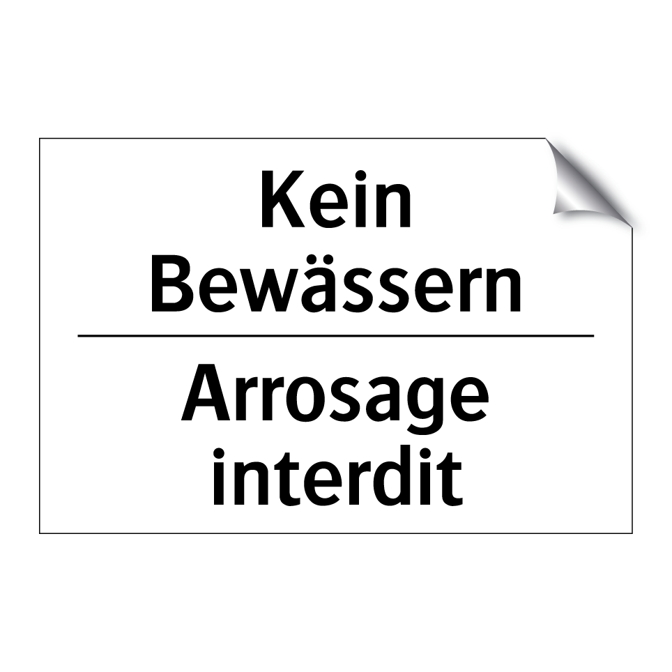 Kein Bewässern - Arrosage interdit