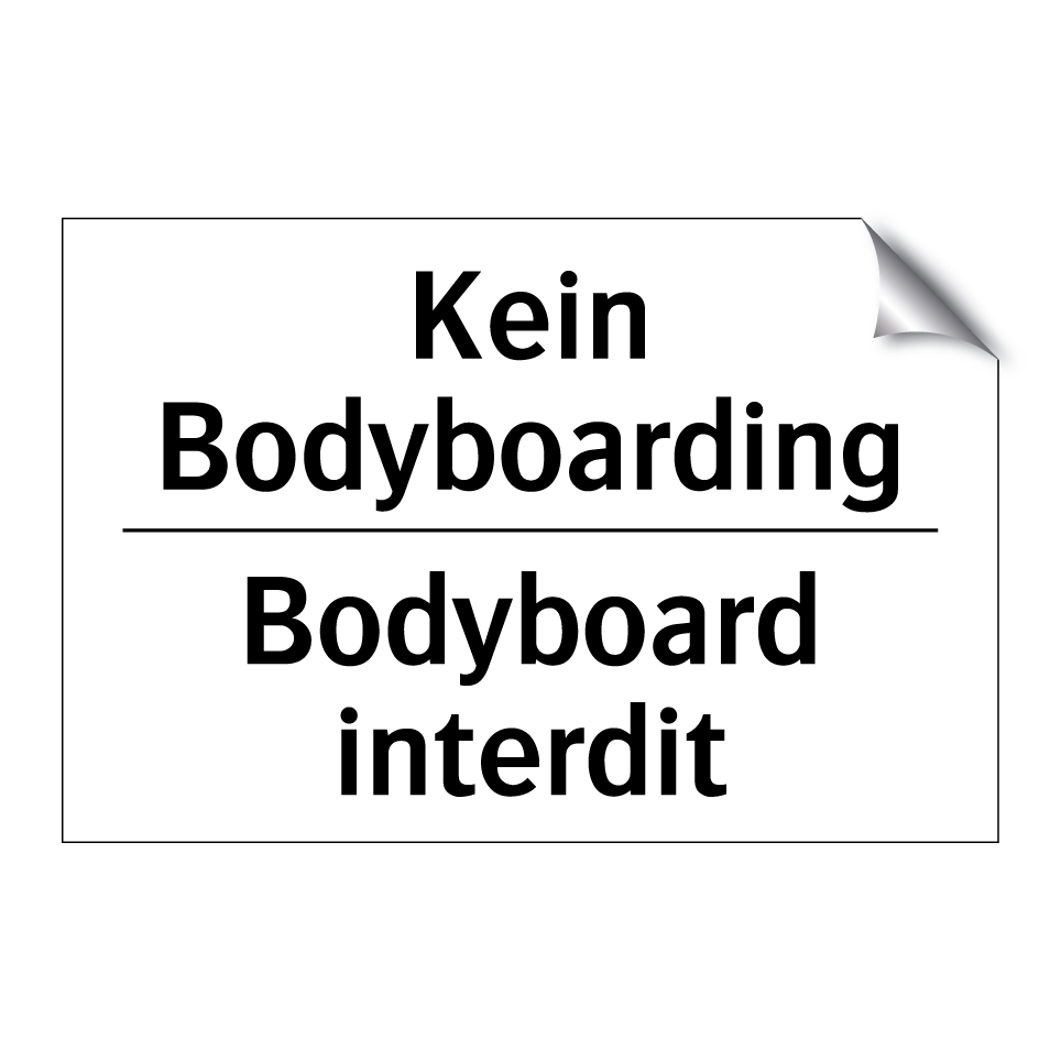 Kein Bodyboarding - Bodyboard interdit