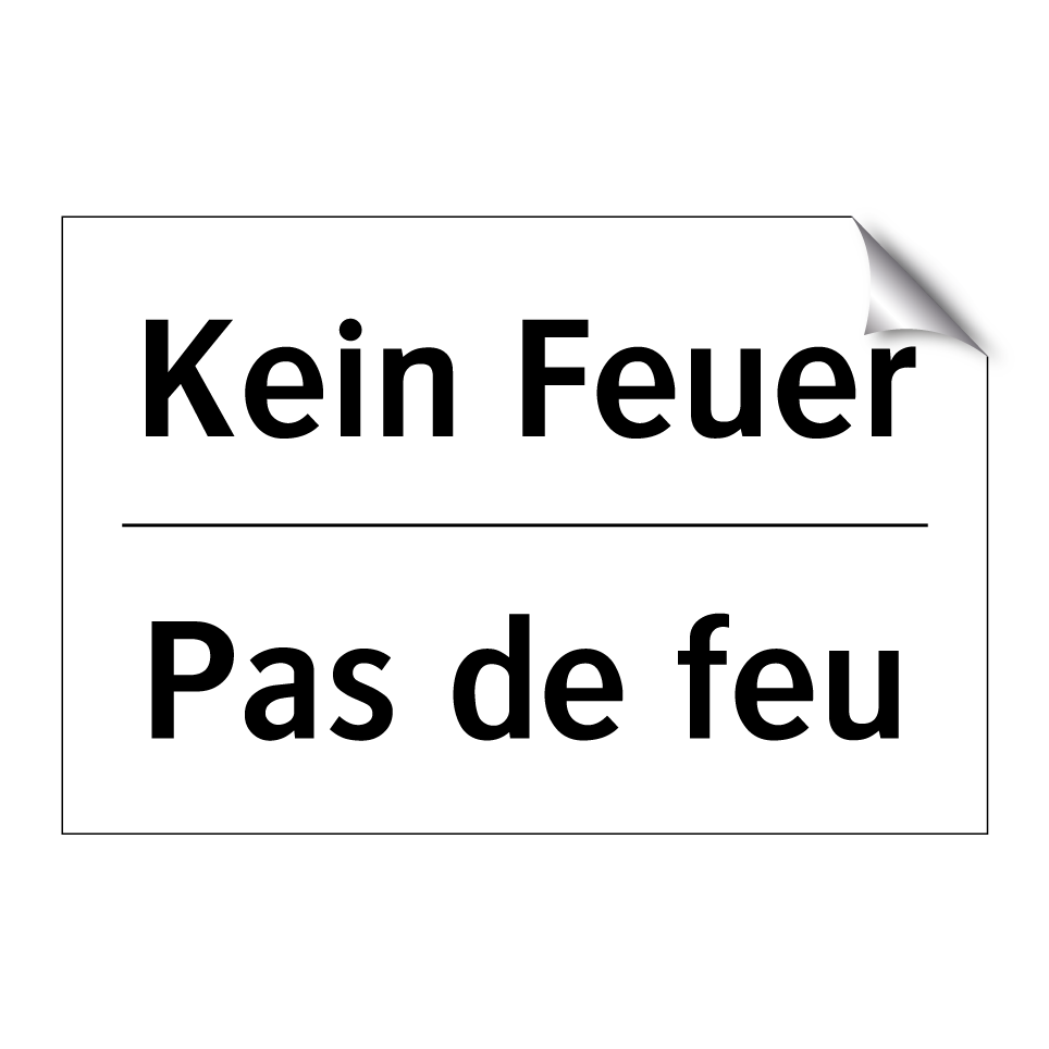 Kein Feuer - Pas de feu