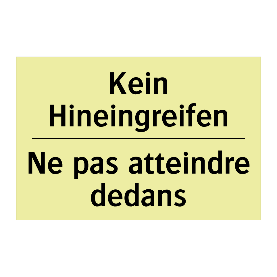 Kein Hineingreifen - Ne pas atteindre dedans