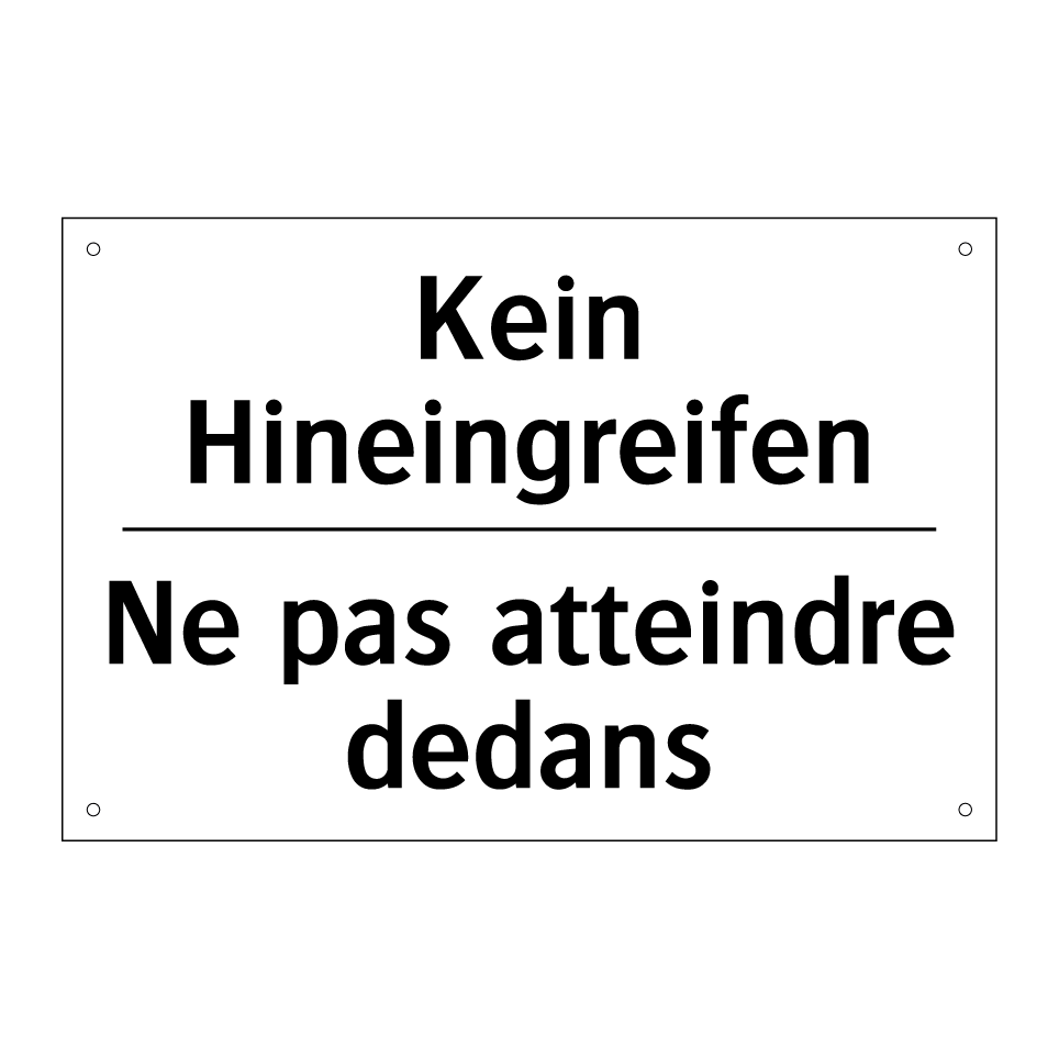 Kein Hineingreifen - Ne pas atteindre dedans