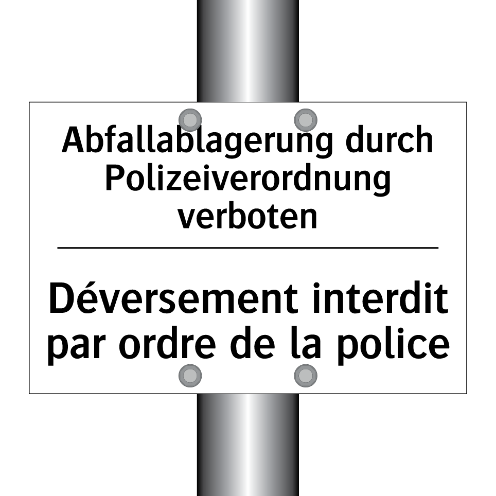 Abfallablagerung durch Polizeiverordnung /.../ - Déversement interdit par ordre /.../