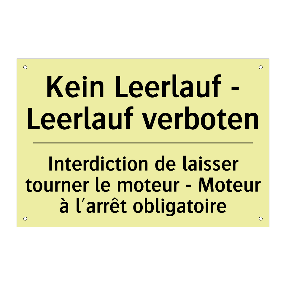 Kein Leerlauf - Leerlauf verboten /.../ - Interdiction de laisser tourner /.../