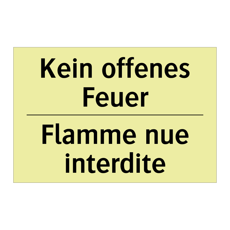 Kein offenes Feuer - Flamme nue interdite