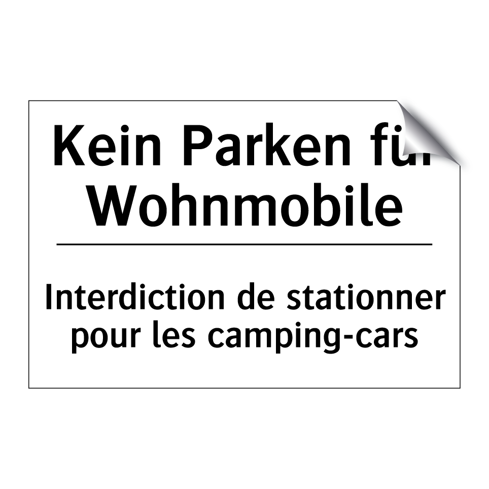 Kein Parken für Wohnmobile - Interdiction de stationner pour /.../