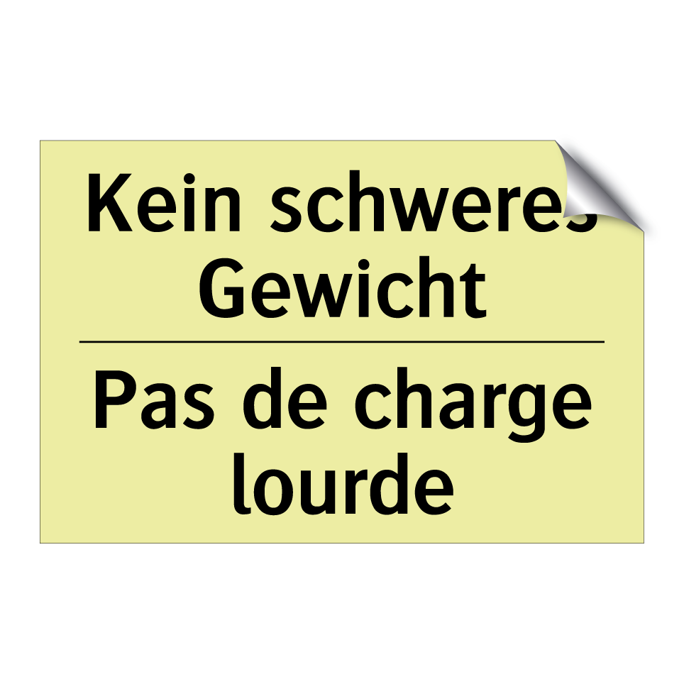 Kein schweres Gewicht - Pas de charge lourde
