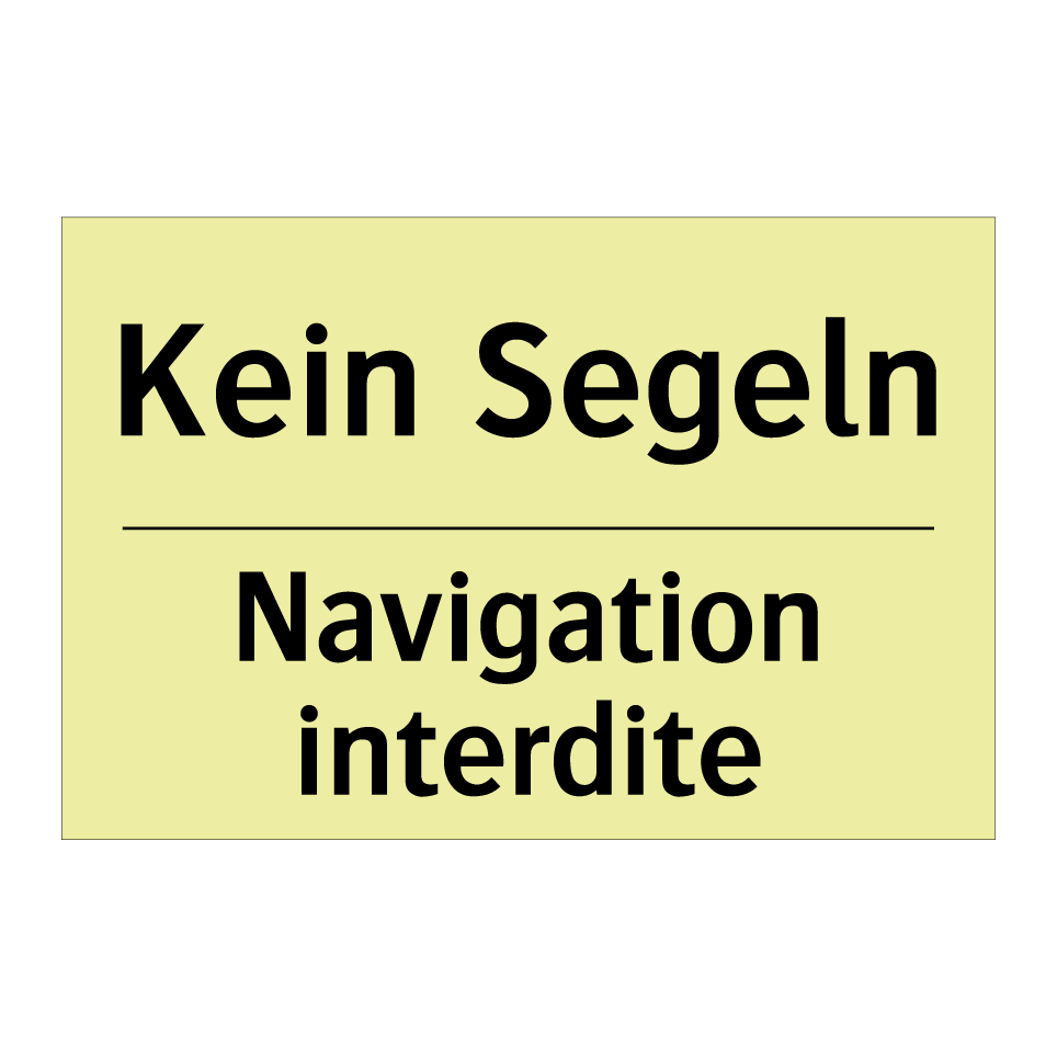 Kein Segeln - Navigation interdite