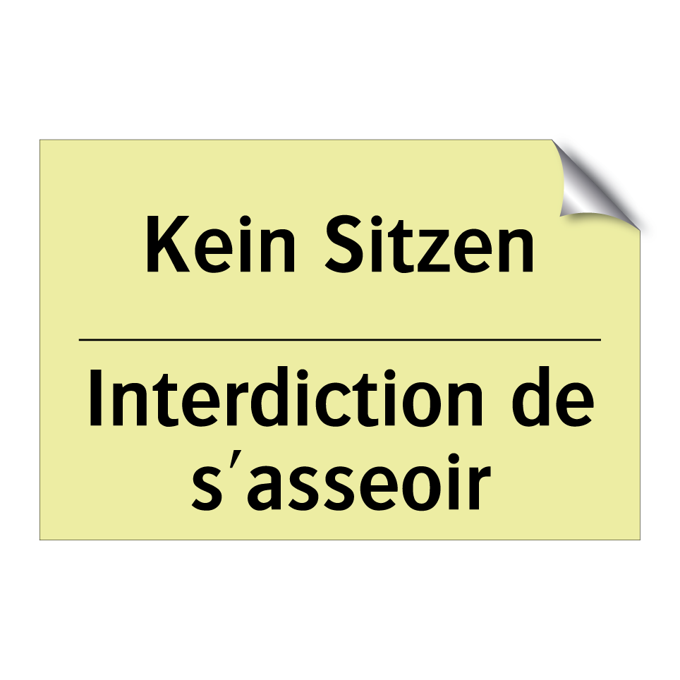 Kein Sitzen - Interdiction de s'asseoir