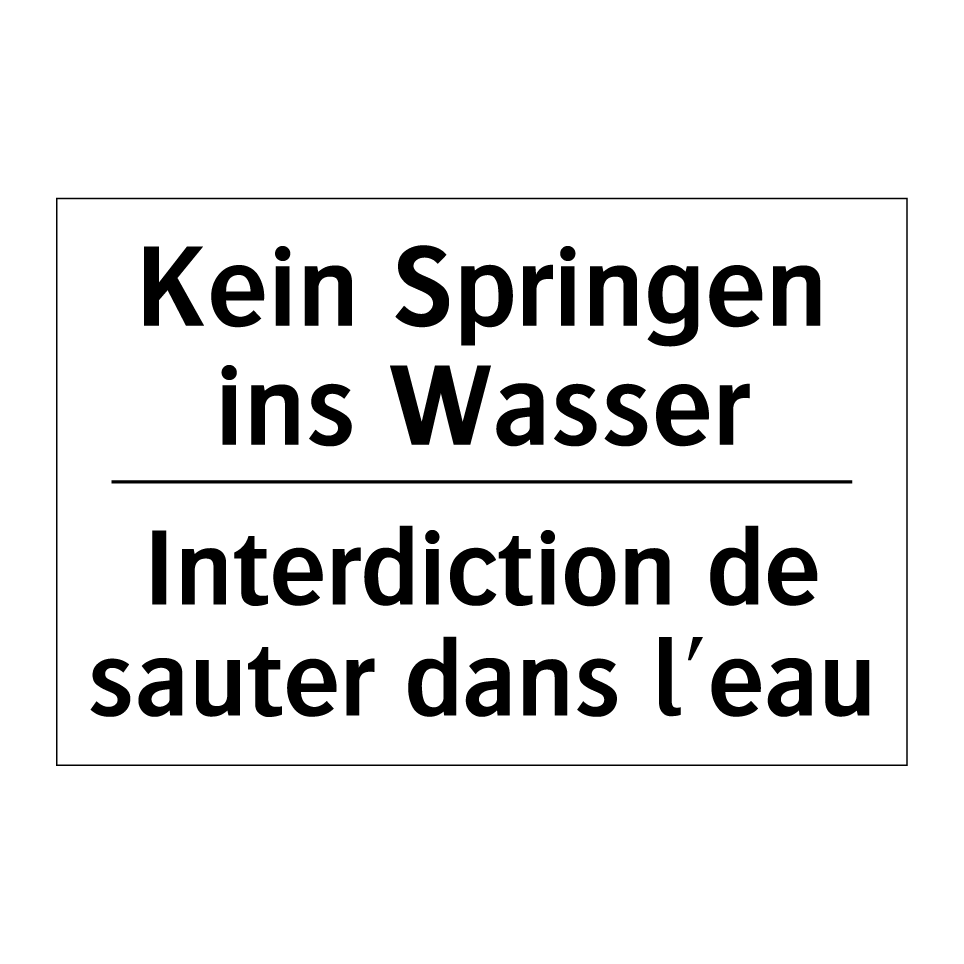 Kein Springen ins Wasser - Interdiction de sauter dans l'eau /.../