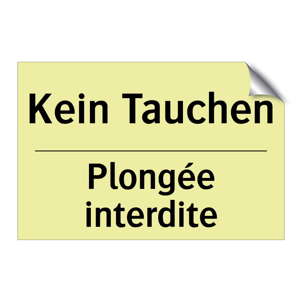 Kein Tauchen - Plongée interdite