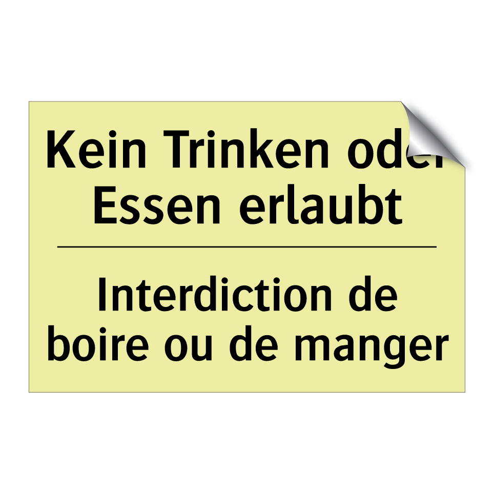 Kein Trinken oder Essen erlaubt /.../ - Interdiction de boire ou de manger /.../
