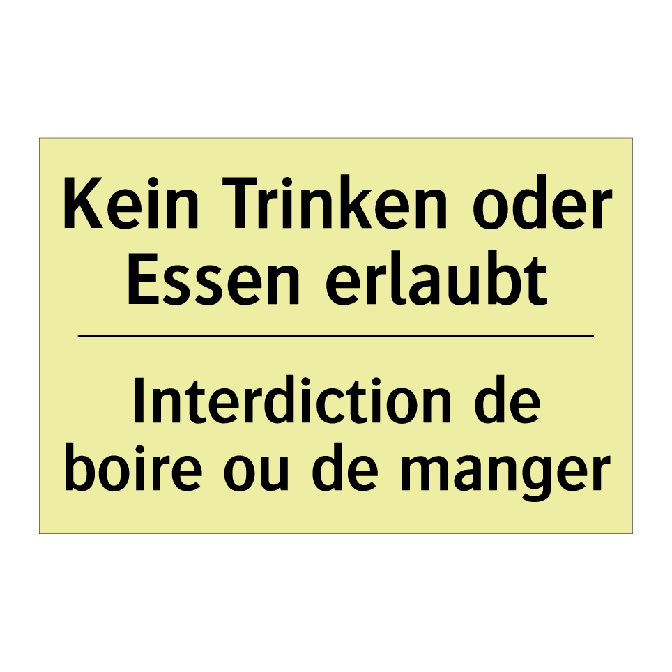 Kein Trinken oder Essen erlaubt /.../ - Interdiction de boire ou de manger /.../