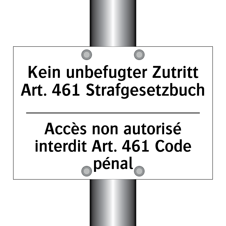 Kein unbefugter Zutritt Art. 461 /.../ - Accès non autorisé interdit Art. /.../