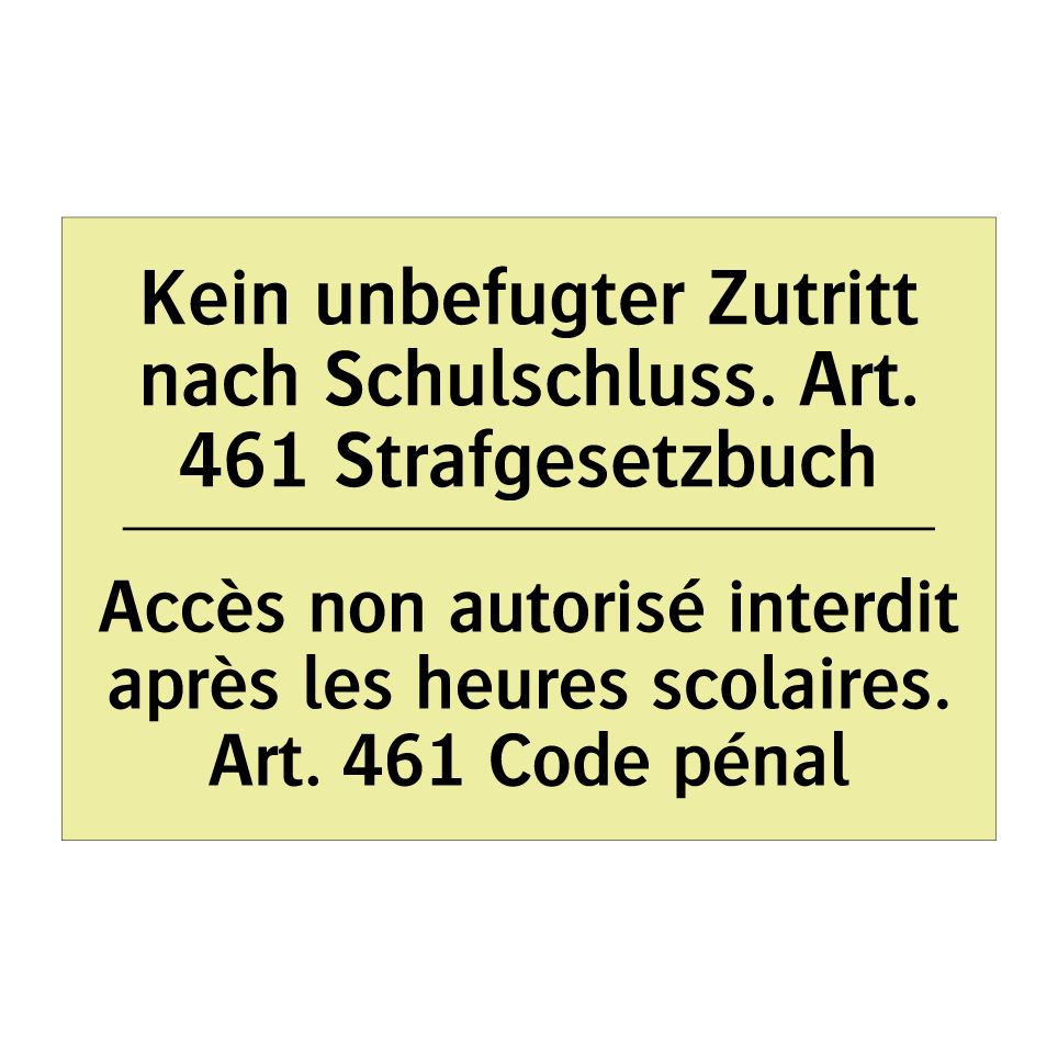 Kein unbefugter Zutritt nach Schulschluss. /.../ - Accès non autorisé interdit après /.../