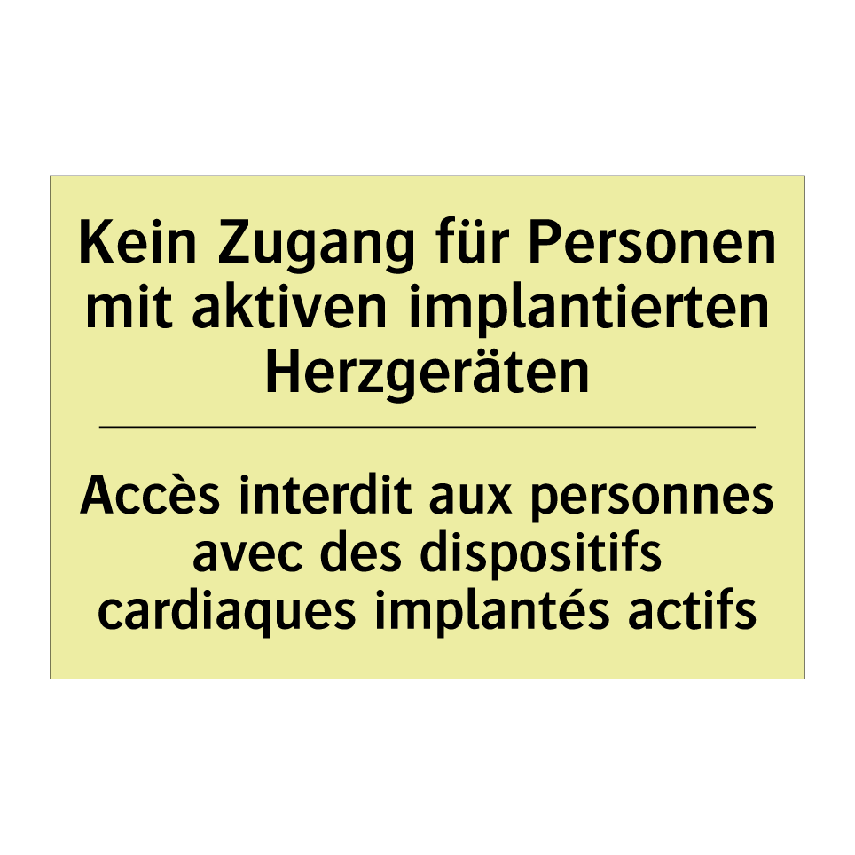 Kein Zugang für Personen mit aktiven /.../ - Accès interdit aux personnes avec /.../