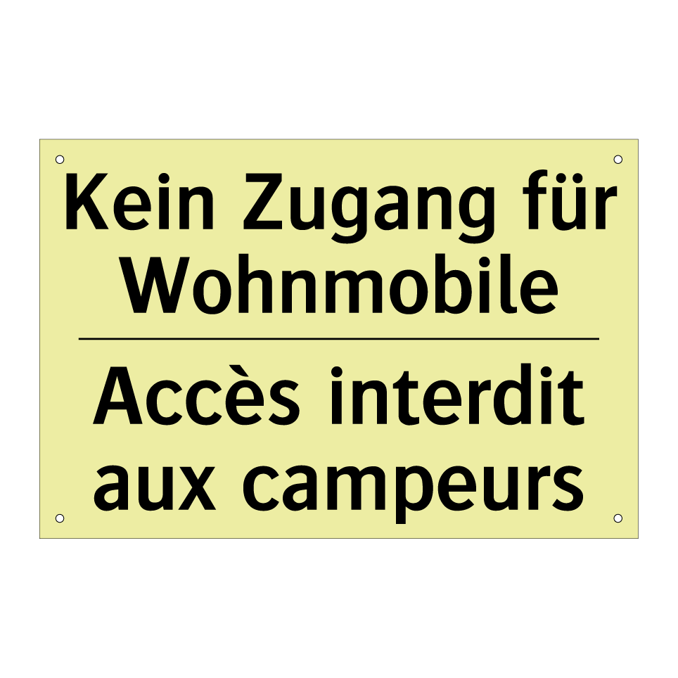 Kein Zugang für Wohnmobile - Accès interdit aux campeurs