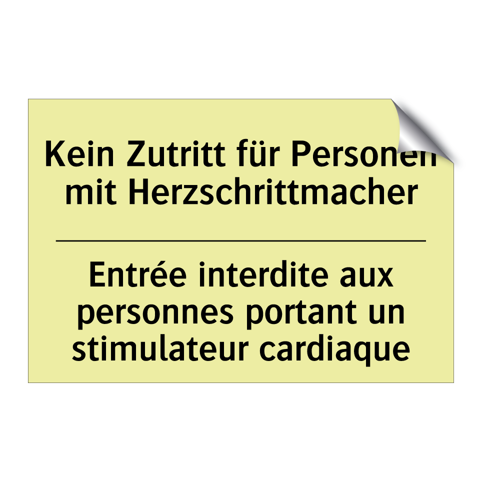 Kein Zutritt für Personen mit /.../ - Entrée interdite aux personnes /.../