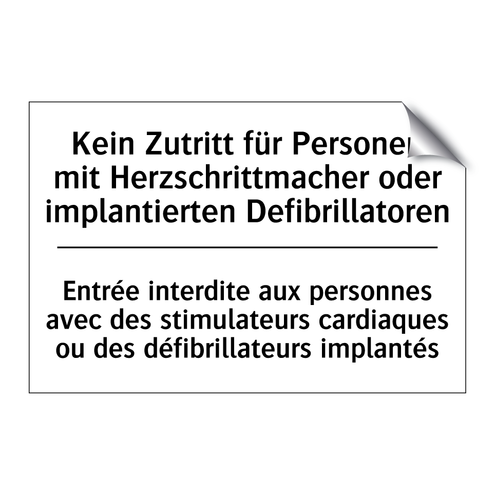 Kein Zutritt für Personen mit /.../ - Entrée interdite aux personnes /.../