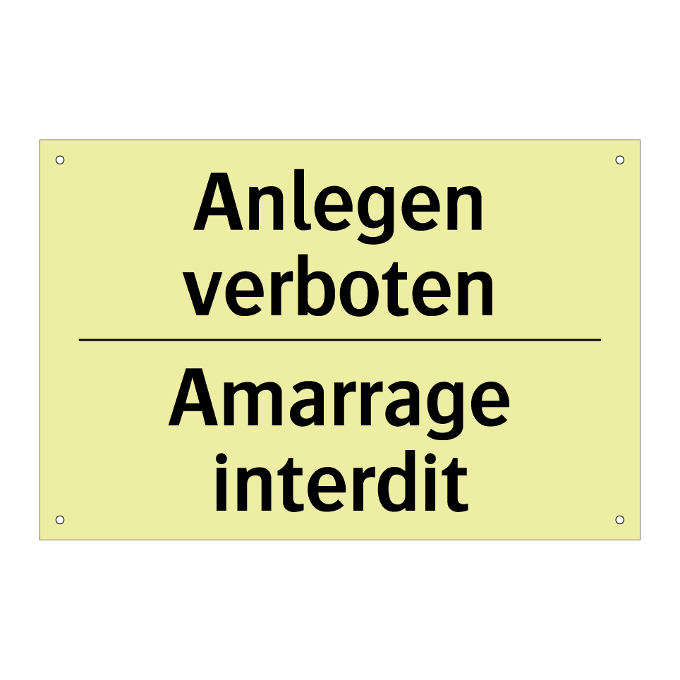 Anlegen verboten - Amarrage interdit