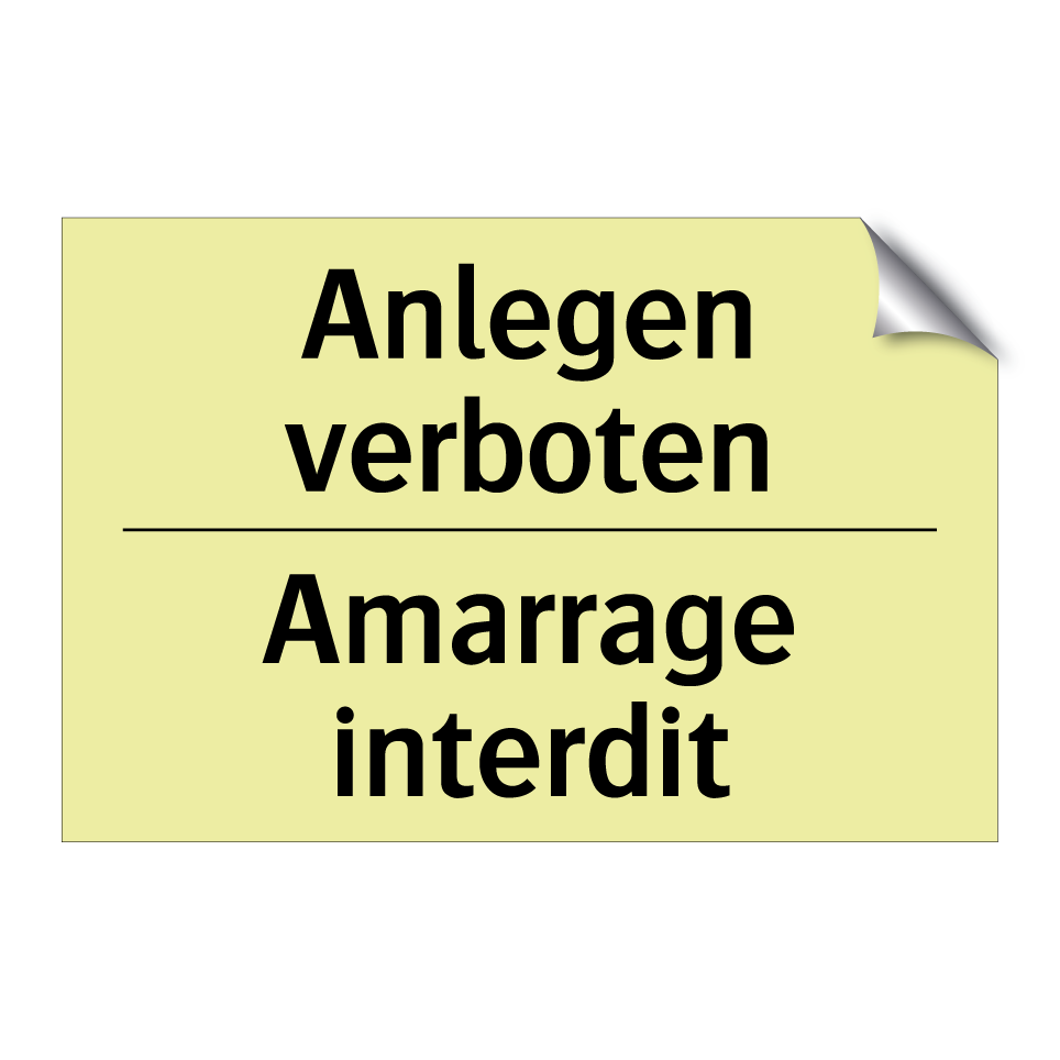 Anlegen verboten - Amarrage interdit
