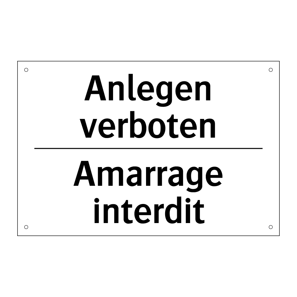 Anlegen verboten - Amarrage interdit