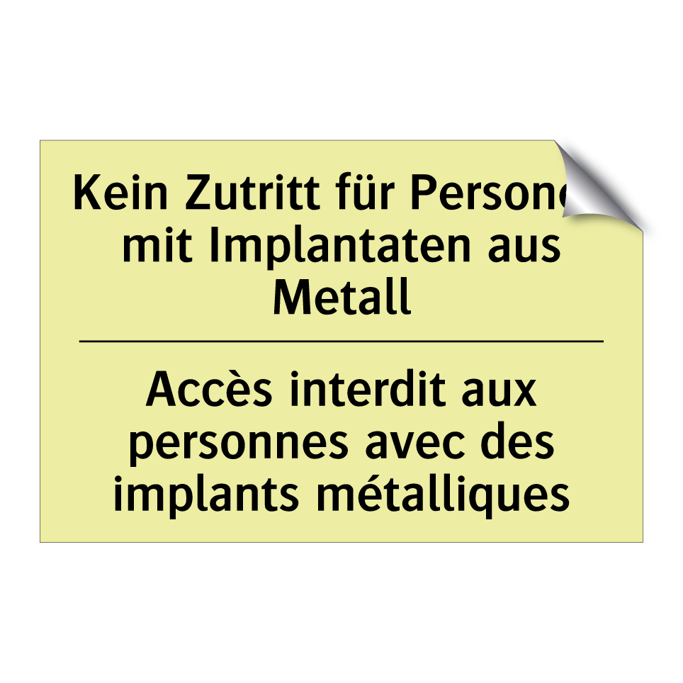 Kein Zutritt für Personen mit /.../ - Accès interdit aux personnes avec /.../
