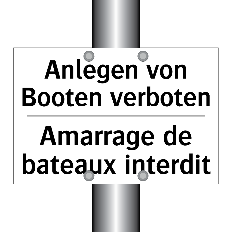Anlegen von Booten verboten - Amarrage de bateaux interdit