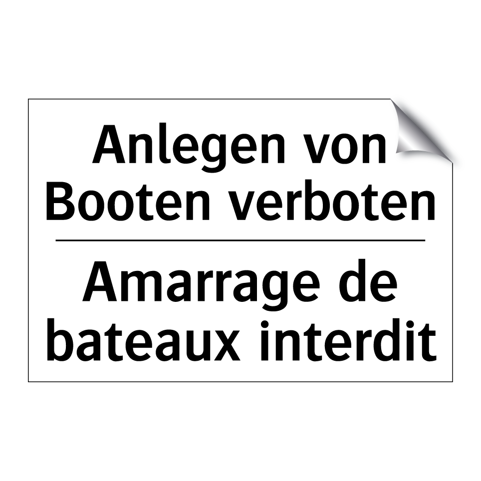 Anlegen von Booten verboten - Amarrage de bateaux interdit