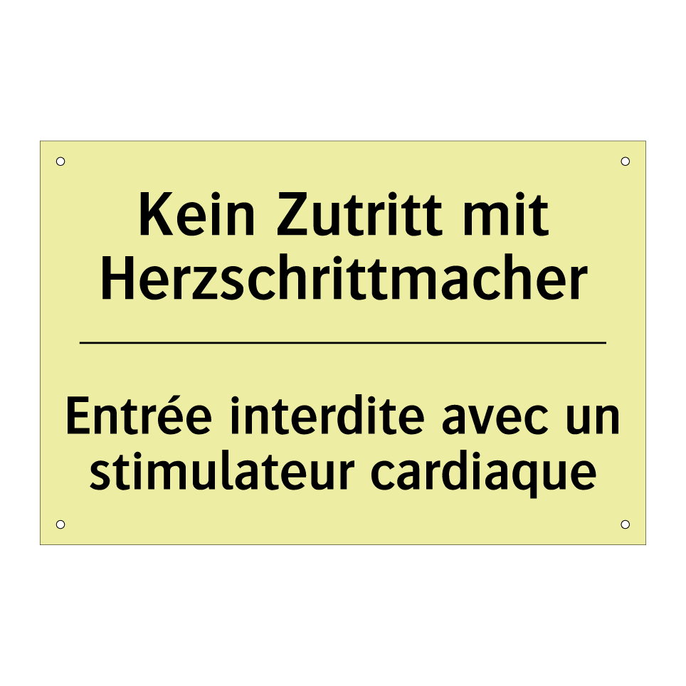 Kein Zutritt mit Herzschrittmacher /.../ - Entrée interdite avec un stimulateur /.../