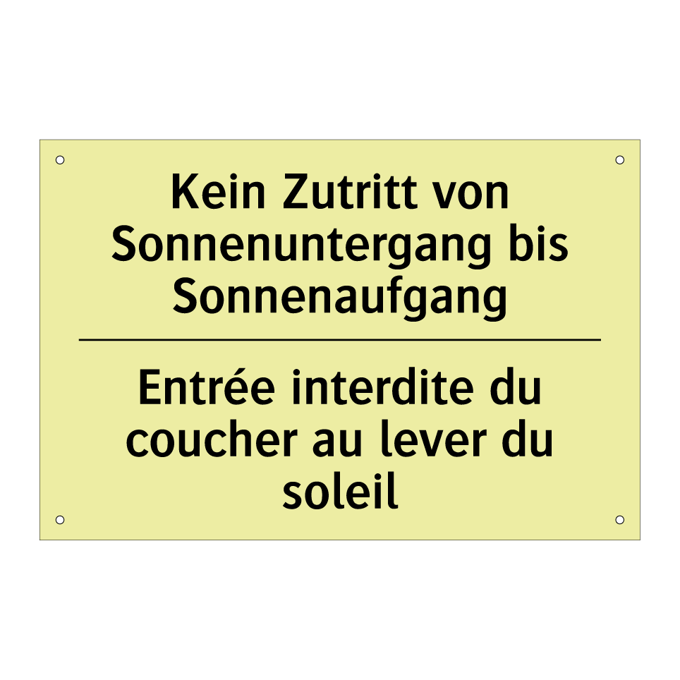 Kein Zutritt von Sonnenuntergang /.../ - Entrée interdite du coucher au /.../