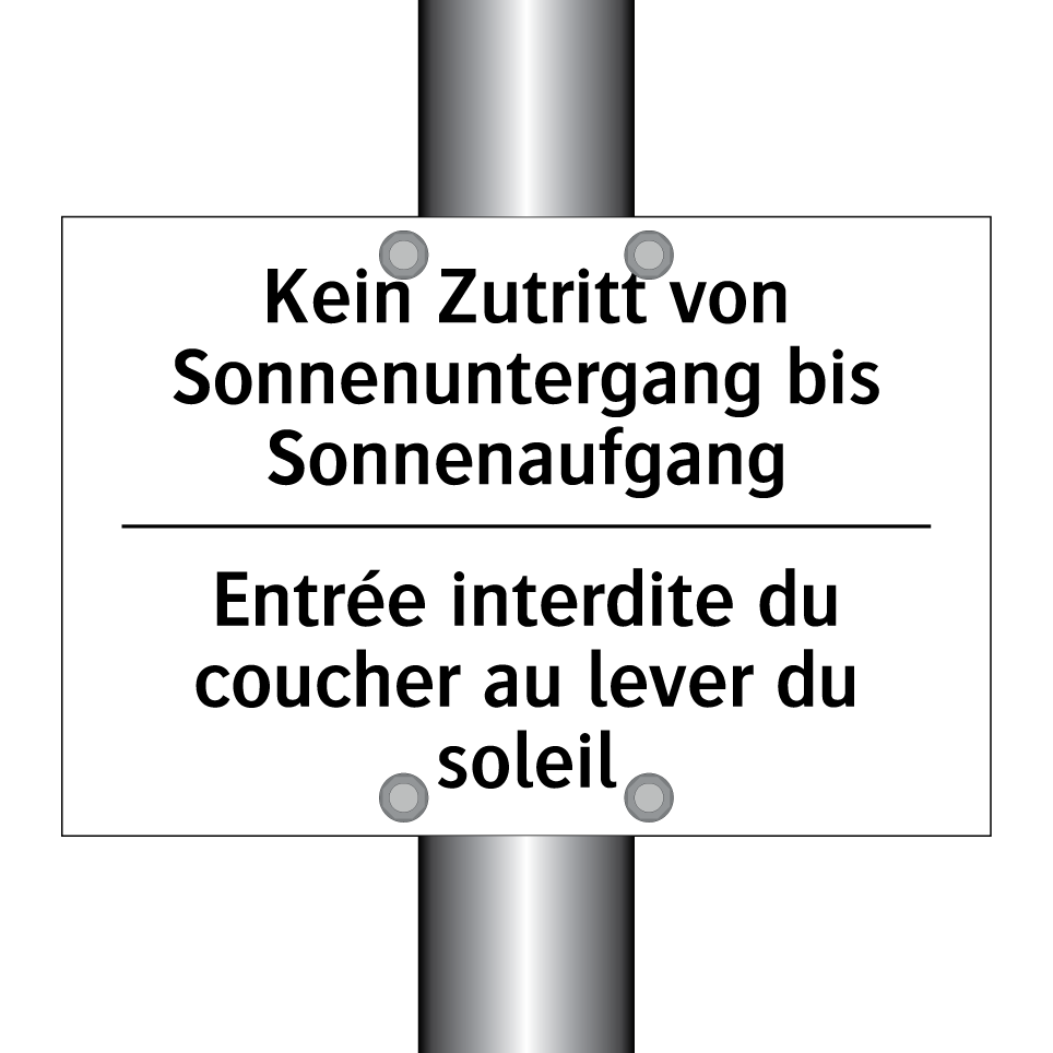 Kein Zutritt von Sonnenuntergang /.../ - Entrée interdite du coucher au /.../