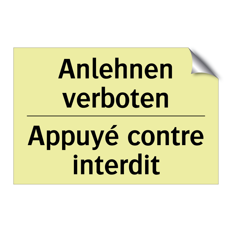 Anlehnen verboten - Appuyé contre interdit