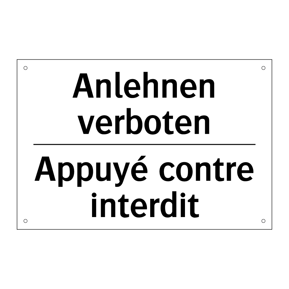 Anlehnen verboten - Appuyé contre interdit